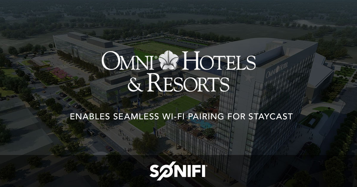 Omni Hotels and Resorts Enables STAYCAST, OTT Streaming